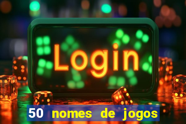 50 nomes de jogos com bola